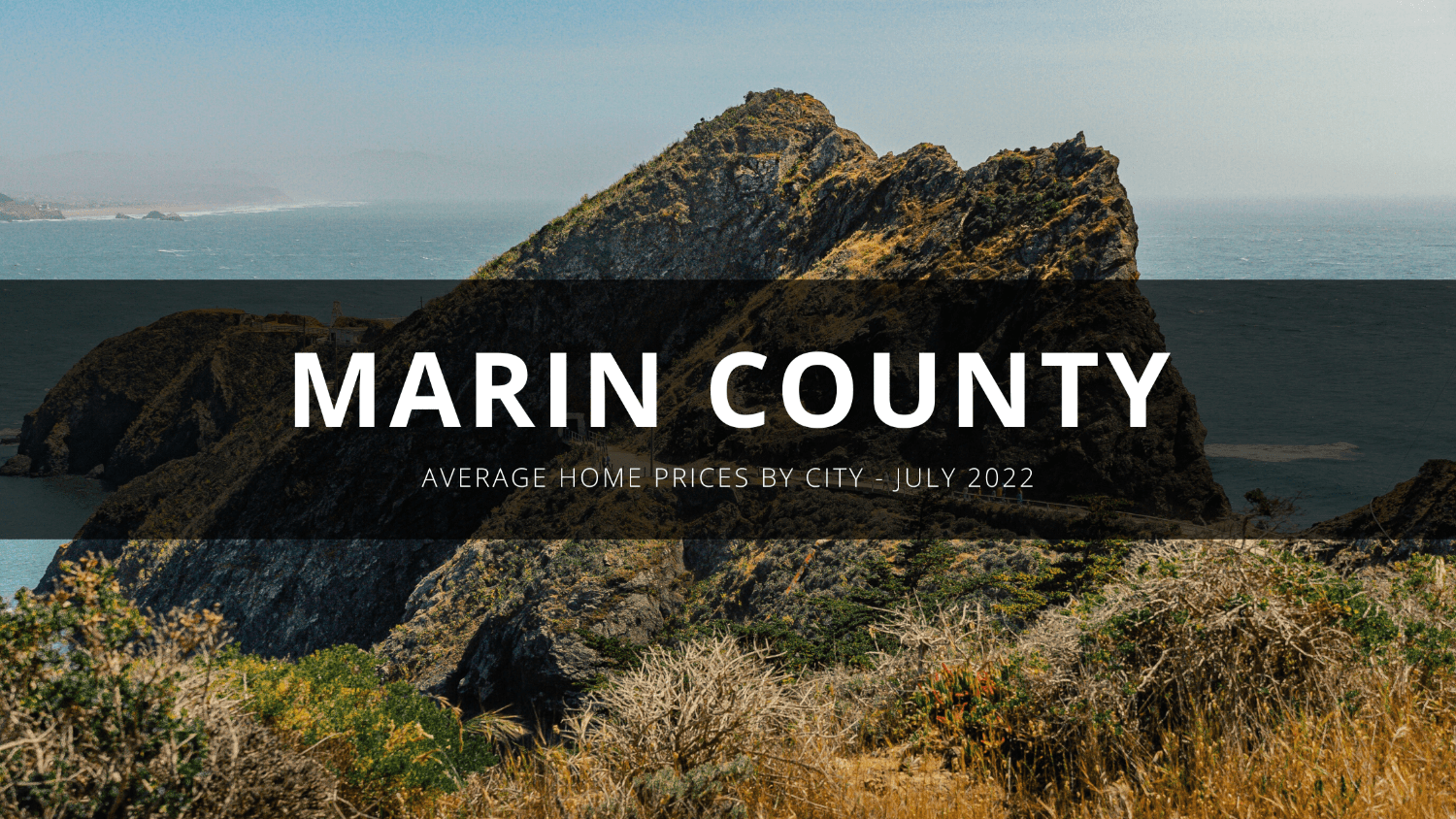 Marin County Home Prices July 2022
